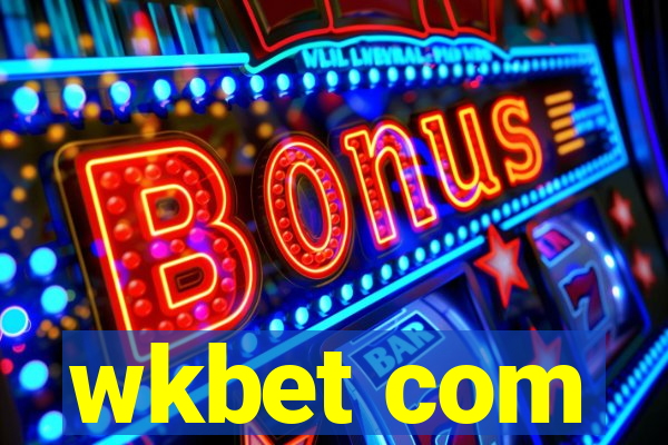 wkbet com